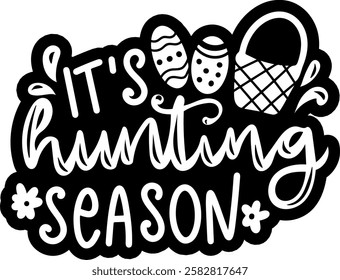 its hunting season happy easter black vector graphic design and cut file