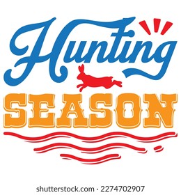 Hunting Season T-shirt Design Vector File