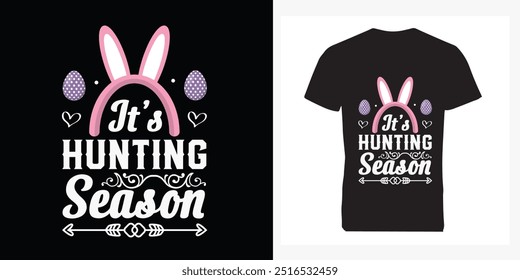 It's Hunting Season T-Shirt Faison Design. 