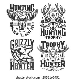 Hunting shirt prints, hunt club trophy animals, vector wild deer, elk and bear emblems. Hunter club adventure, forest and mountain animals, moose head and North Dakota hunt quotes for t-shirt prints