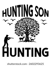 Hunting Son. T-shirt Design. Vector Illustration