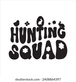 hunting squad background inspirational positive quotes, motivational, typography, lettering design