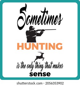 hunting t shirt and svg design