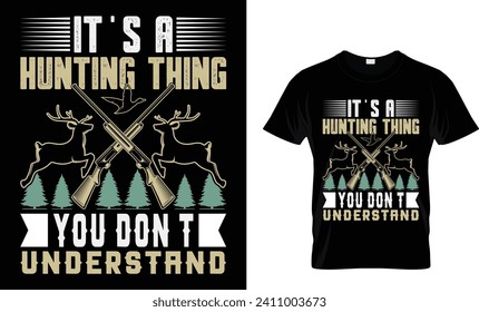 it's a hunting thing you don't understand
