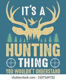 It's a hunting thing you wouldn't understand vector illustration. Hunting background. Hunter background