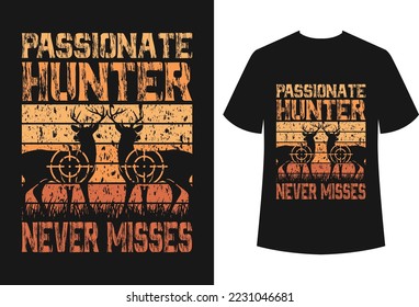 Hunting t-shirt design for all types of commercial use and also the file is easily editable. The design is best for t-shirt businesses and personal use.