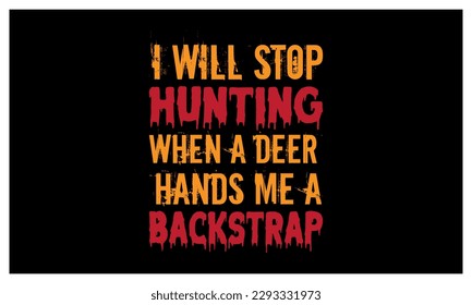 Hunting T-shirt Design. A Custom T-shirt Design