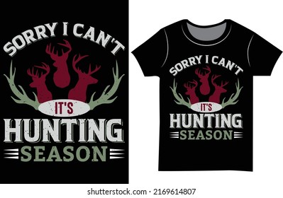 Hunting t-shirt design, Hunting typography t shirt desin. Funny gift t shirt design.