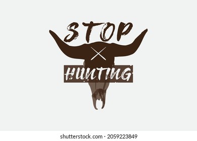 Hunting T-shirt Design Vector- Stop Hunting. contain a Hunting vector.