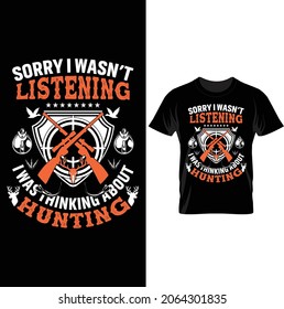 Hunting T-shirt Design Vector- I was thinking about hunting. Hunting vector. Hunting t-shirt grunge. Deer, rifle, mountain.
