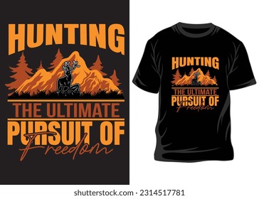 Hunting T-shirt Design Vector-Hunting vector. Hunting t-shirt grunge. Deer, rifle, mountain, This for hunting lover, print on demand.