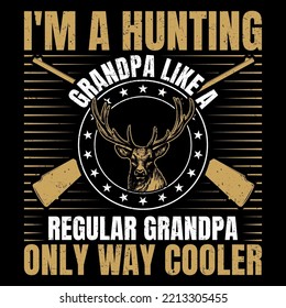 I Am A Hunting T-Shirt Vector Graphic, Hunting T-Shirt Design,