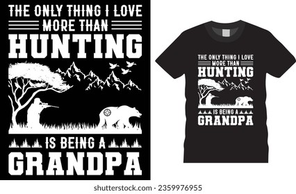 Hunting typography design. Hunting T-Shirt. Hunting Vector graphic for t shirt. Unique HUNTING Design, 