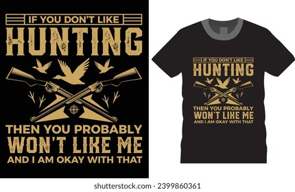 Hunting typography design. Hunting T-Shirt. Hunting Vector graphic for t shirt. Unique Design, Hunting Design ready for Print graphic poster, retro, tree, vector Template
