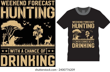 Hunting typography design. Hunting T-Shirt. Hunting Vector graphic for t shirt. Unique Design, Hunting Design ready for Print graphic poster, retro, tree, vector Template