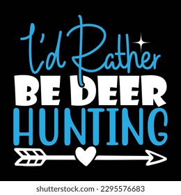 Hunting Typography T-shirt Design, For t-shirt print and other uses of template Vector EPS File.