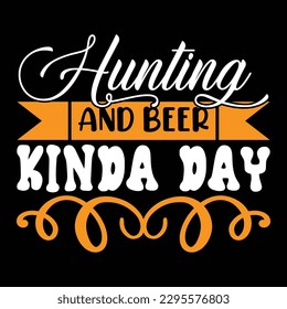Hunting Typography T-shirt Design, For t-shirt print and other uses of template Vector EPS File.