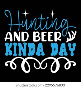 Hunting Typography T-shirt Design, For t-shirt print and other uses of template Vector EPS File.