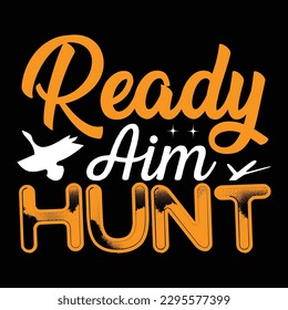 Hunting Typography T-shirt Design, For t-shirt print and other uses of template Vector EPS File.