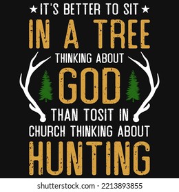 Hunting typography tshirt design vector design 