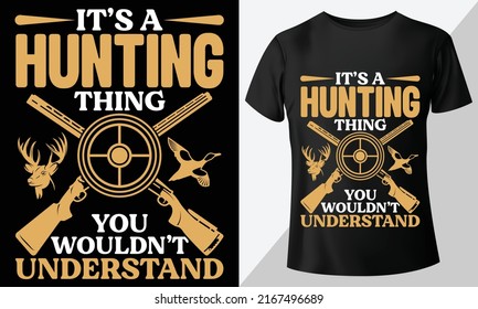 Diseño de camisetas con vectores de tipografía de caza Es algo de caza. caza con ciervos y pistolas. Es bueno para carteles de insignia, flores, club de caza, diseño de huellas de ropa, etc.