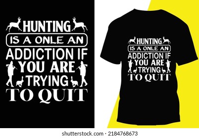 Hunting typograpy t shirt design