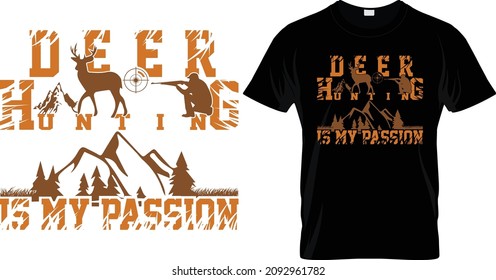 Hunting vector graphics and typography t shirt design