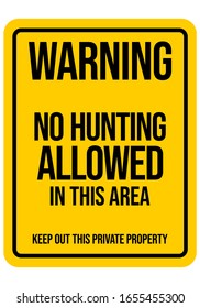 Hunting Warning Road Sign. Endangered Animal. Hunting Season. No Trespassing. Vector Illustration