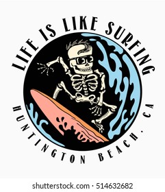 huntington beach .Life is like surfing.t-shirt graphics, vectors