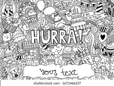 Hurra doodle illustration. Birthday illustration black and white style. Background, wallpaper, coloring.