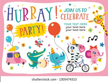 Hurray! Party!. Template with cute animals in childish style for designing own posters and invitation cards. Vector isolated illustration. 