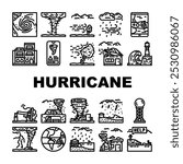 hurricane cyclone storm wind icons set vector. typhoon rain, surge flood, eye pressure, gust warning, watch, landfall damage hurricane cyclone storm wind black contour illustrations