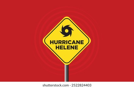 Hurricane Helene Alert, traffic sign information vector illustration.