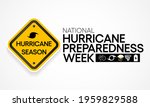 Hurricane preparedness week is observed every year in May. it is a effort to inform the public about hurricane hazards and to disseminate knowledge which can be used to prepare and take action. Vector