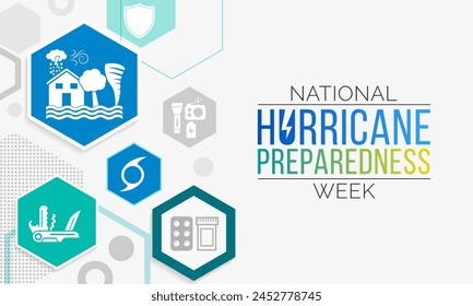 Hurricane preparedness week is observed every year in May. it is a effort to inform the public about hurricane hazards and to disseminate knowledge which can be used to prepare and take action. Vector