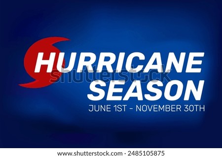 Hurricane season June to September. Vector illustration with text, cloudy background.