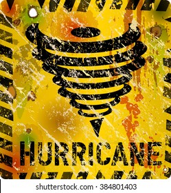 hurricane warning sign, heavy weathered, vector 
