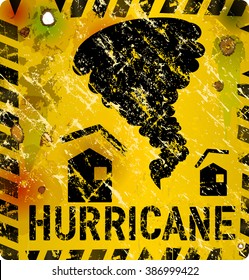 hurricane warning sign, heavy weathered, vector format