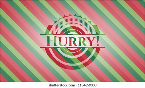 Hurry! christmas badge background.