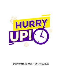 Hurry Up Design Label Vector