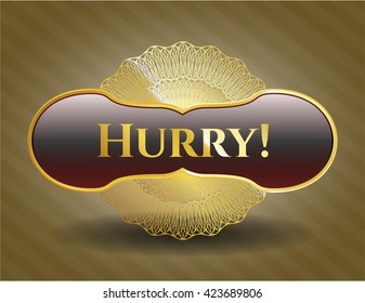 Hurry! gold emblem