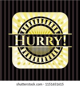 Hurry! gold shiny emblem