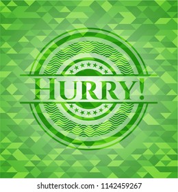 Hurry! green emblem. Mosaic background