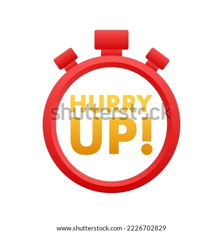 Hurry Up Label, limited offer. Countdown banner. Last minute offer. Vector stock illustration.