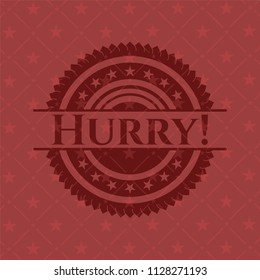 Hurry! red emblem. Retro