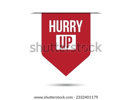 hurry up red vector banner illustration isolated on white background