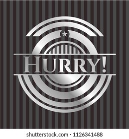 Hurry! silver emblem
