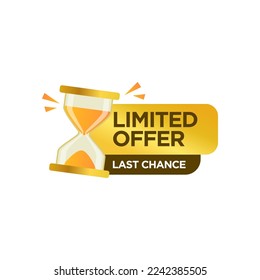 Hurry Up Special Offer Promotion, Banner or Icon with Sandglass. Great Deal or Sale, Last Minute Discount Promo, Limited offer, Price Off Label with Hourglass, Last Chance Shopping Ads