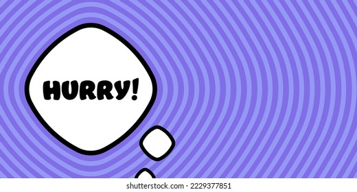 Hurry. Speech bubble with Hurry text. Boom retro comic style. Pop art style. Vector line icon for Business and Advertising