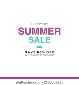 HURRY UP SUMMER SALE SAVE 60% OFF WITH SUMMER AT CHECKOUT VECTOR DISCOUNT BANNER